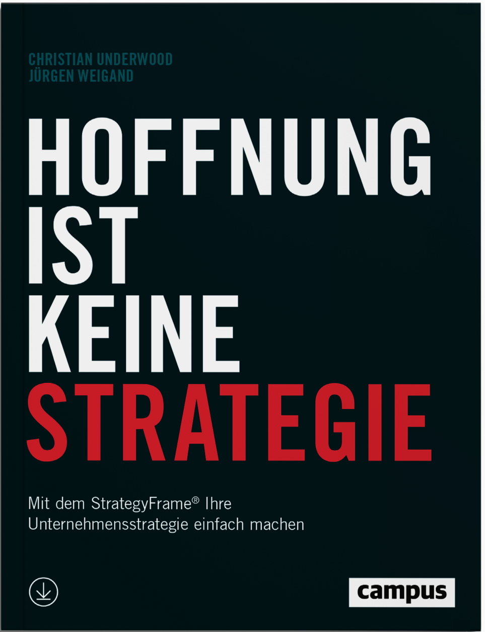 Book cover Hoffnung ist keine Strategie by Christian Underwood and Professor Jürgen Weigand