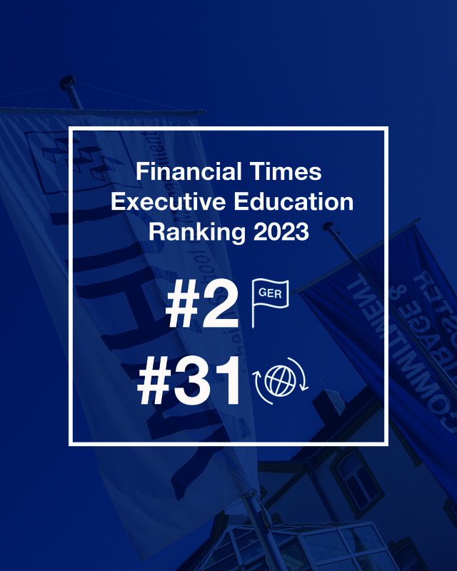 FT WHU Executive Education Ranking - #2 Germany; #31 Worldwide