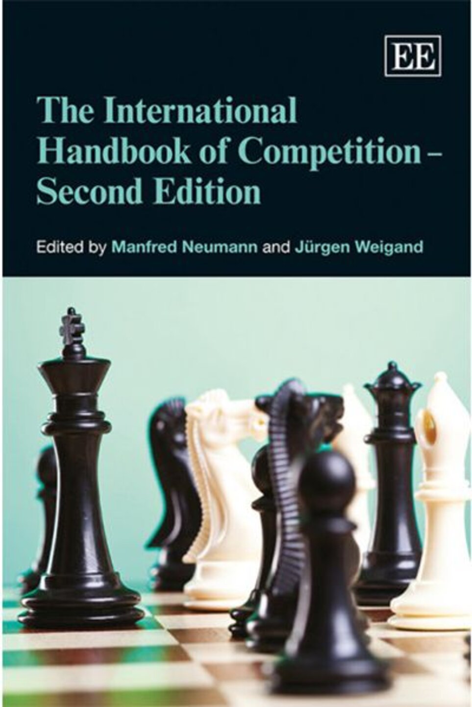Book cover The International Handbook of Competition by Manfred Neumann and Professor Jürgen Weigand