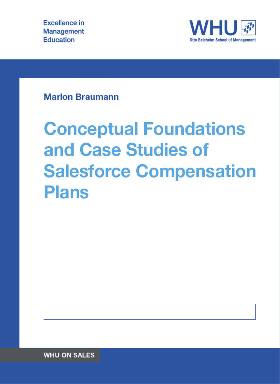 Buchcover WHU on Sales - Conceptual Foundations and Case Studies of Salesforce Compensation Plans